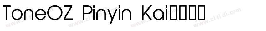 ToneOZ Pinyin Kai字体转换
